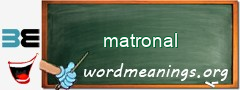 WordMeaning blackboard for matronal